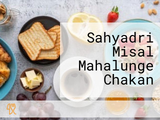 Sahyadri Misal Mahalunge Chakan