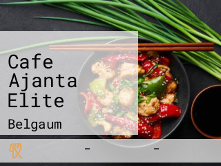 Cafe Ajanta Elite