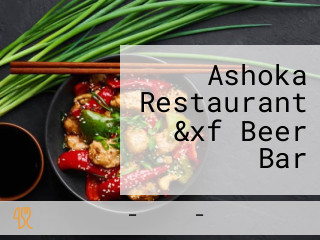 Ashoka Restaurant &xf Beer Bar