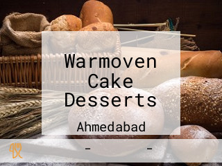 Warmoven Cake Desserts