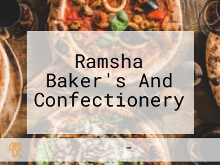 Ramsha Baker's And Confectionery