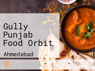 Gully Punjab Food Orbit