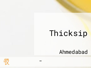 Thicksip