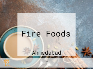 Fire Foods