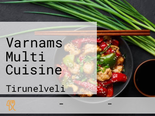 Varnams Multi Cuisine