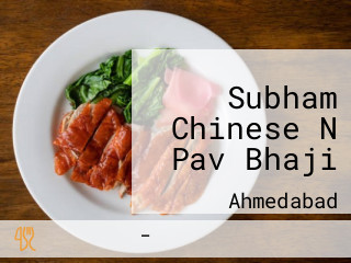 Subham Chinese N Pav Bhaji