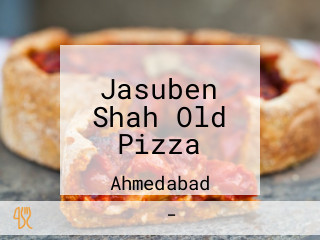 Jasuben Shah Old Pizza