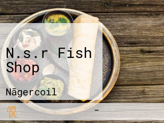 N.s.r Fish Shop