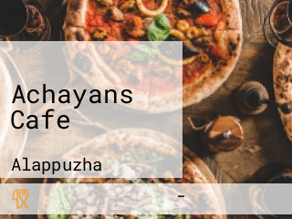 Achayans Cafe