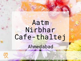 Aatm Nirbhar Cafe-thaltej