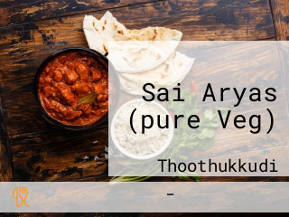 Sai Aryas (pure Veg)