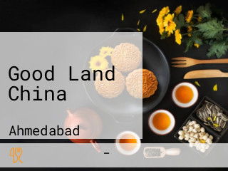 Good Land China