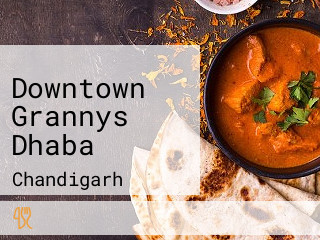 Downtown Grannys Dhaba