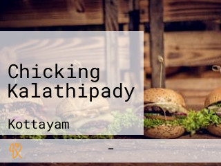 Chicking Kalathipady