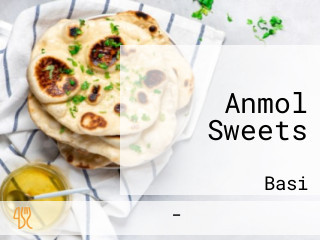 Anmol Sweets