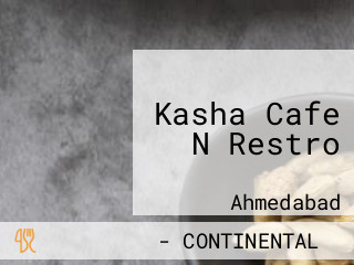 Kasha Cafe N Restro