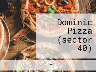 Dominic Pizza (sector 40)