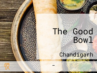 The Good Bowl