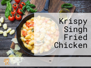 Krispy Singh Fried Chicken