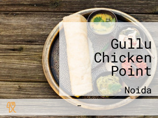 Gullu Chicken Point