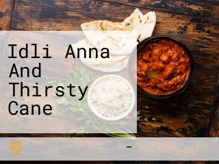 Idli Anna And Thirsty Cane