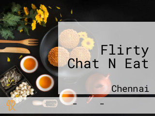 Flirty Chat N Eat