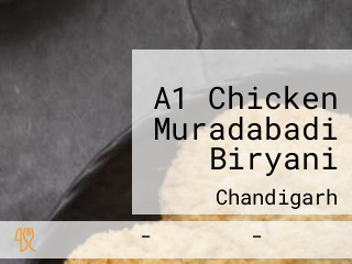 A1 Chicken Muradabadi Biryani