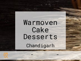 Warmoven Cake Desserts