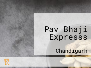 Pav Bhaji Expresss