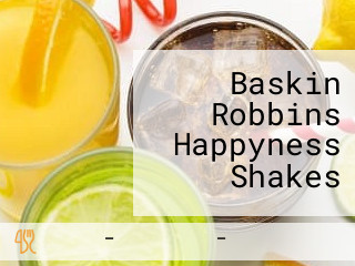 Baskin Robbins Happyness Shakes