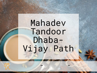 Mahadev Tandoor Dhaba- Vijay Path