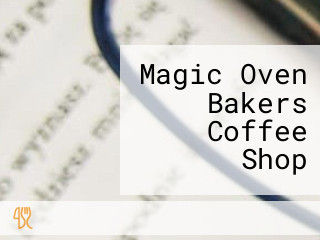 Magic Oven Bakers Coffee Shop