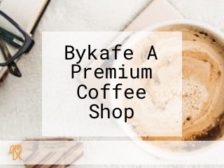 Bykafe A Premium Coffee Shop