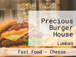 Precious Burger House