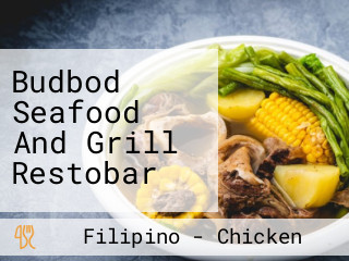 Budbod Seafood And Grill Restobar