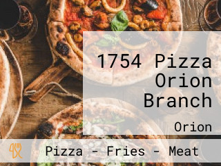 1754 Pizza Orion Branch