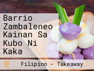 Barrio Zambaleneo Kainan Sa Kubo Ni Kaka