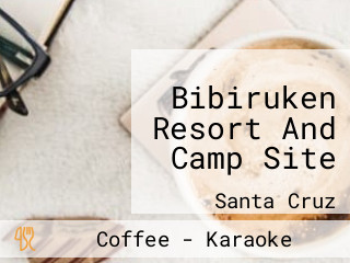 Bibiruken Resort And Camp Site